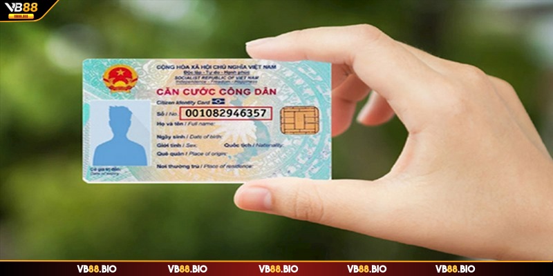 Để đăng ký tài khoản VB88 anh em cần có CCCD